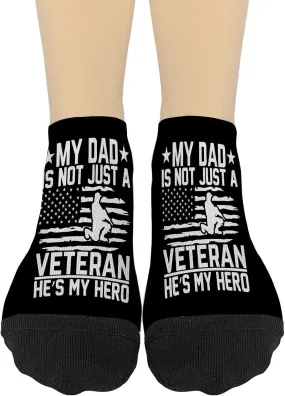 My Dad Is Not Justt A Veterann He's My Heroo No Show Socks Womens Veteran Low Cut For Womens Sock No Show Athletic Socks Funny Socks